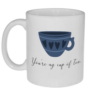 You&#39;re My Favorite Cup of Tea - Tea Lover&#39;s Gift - Gag Gift Mug