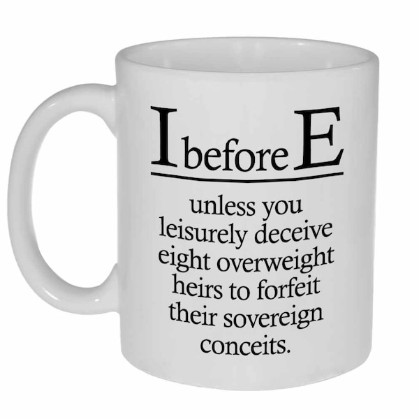 I before E English Grammar Rules -Funny Coffee or Tea Mug