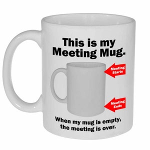 This is My Meeting Mug - 11 oz koffie of thee