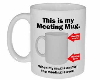 This is My Meeting Mug - 11 oz koffie of thee