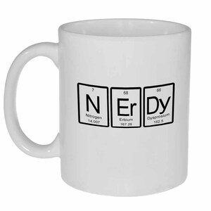 NErDy mug - periodic table of elements - funny white ceramic coffee or tea mug