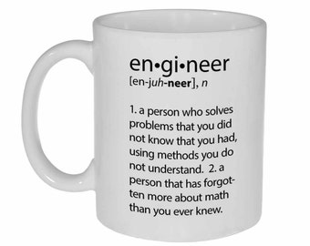 Engineer Definition- funny coffee or tea mug