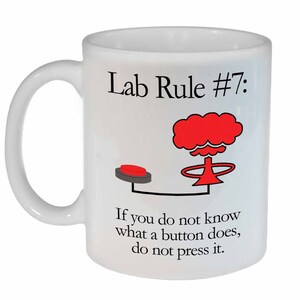 Lab Rule 7  Funny Science Chemistry ceramic coffee or tea mug