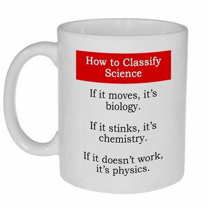 Science Biology Chemistry Physics Funny Coffee or Tea Mug