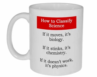 Science Biology Chemistry Physics Funny Coffee or Tea Mug