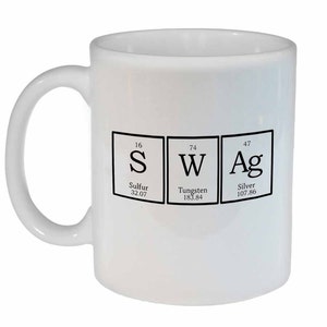 Swag mug - periodic table of elements - funny white ceramic coffee or tea mug