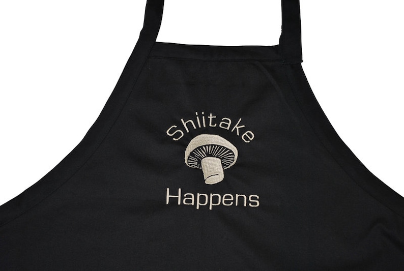 Shiitake Happens Funny Embroidered Adjustable Apron Cooking Etsy