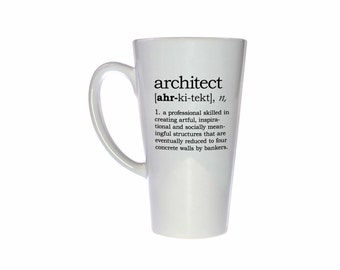 Architect Definition 17oz Tall Coffee or Tea Mug - Latte Size - Perfect Architect Gift