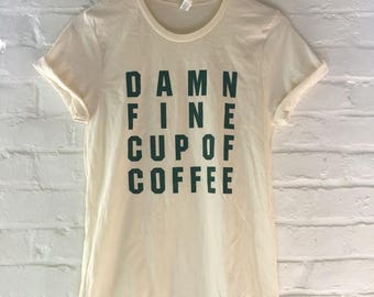 Coffee Shirt, Twin Peaks Shirt, Damn Fine Cup of Coffee, Screen Print Shirt, Soft Style Tee