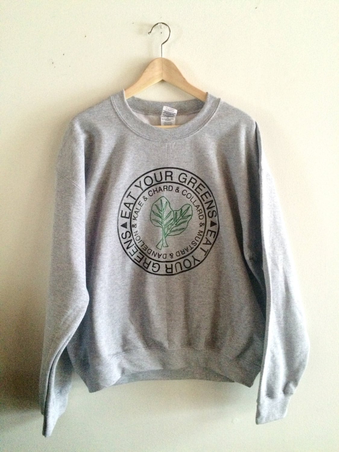 Kale Sweatshirt, Foodie Gift, Screenprinted Sweatshirt, Eat Your Gree…