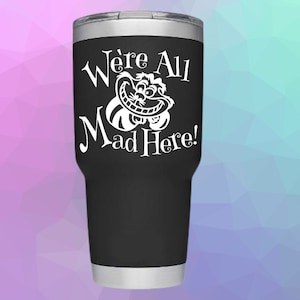Cheshire Cat We&#39;re All Mad Here Vinyl Sticker, Alice in Wonderland Decal