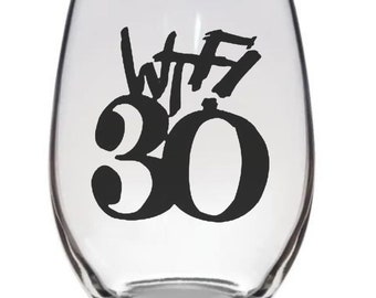 30TH Birthday Wine Glass 20 oz Stemless Wine Glass