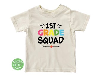1st Grade Squad Shirt: Funny Back To School Tee