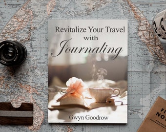eBook: How to Revitalize Your Travel with Journaling, Writing Journal, Soul and Spiritual Reflection, Learn to Write Your Stories