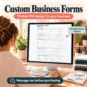 May include: A computer monitor displays a custom t-shirt order form with sections for customer details, shirt specifications, sizes, quantities, and fulfillment. The screen includes text reading Custom Business Forms and Sample form shown.