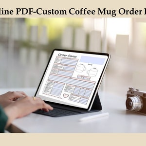 Custom Coffee Mug Order Form, Printable and Fillable/Editable PDF, Instant Download-8.5 X 11 Letter Size Business Template for Crafters, Cup