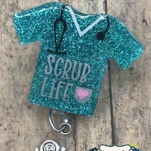 Glitter Scrub Life Badge Reel: Acrylic Nurse ID Holder