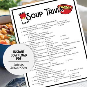 May include: A white sheet of paper with "SOUP TRIVIA" printed in black, featuring questions about soup. The sheet includes an "Instant Download PDF" label and a bowl of soup in the background.