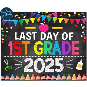 Último día de primer grado 2025, cartel imprimible de regreso a clases, confeti de niña con colores del arcoíris, descarga digital instantánea de primer grado
