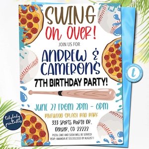 May include: A blue and white baseball themed birthday party invitation for Andrew and Cameron's 7th birthday. The invitation features a baseball bat, baseballs, pizza, and the text "Swing on Over!"  Join us for Andrew & Cameron's 7th Birthday Party! June 27 from 2pm - 6pm Pinewood Splash Pad Park 333 Sports Party Dr. Denver, CO 22222 Pizza, cake and soda will be served! RSVP: Amanda at 555.555.5555 by August 1.