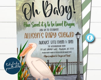 May include: A baby shower invitation with a pelican illustration. The invitation is for Allison's baby shower and is set in a bayou theme. The text reads "Oh Baby! How Sweet it is to be loved Bayou". The invitation includes the date, time, location, and RSVP information.