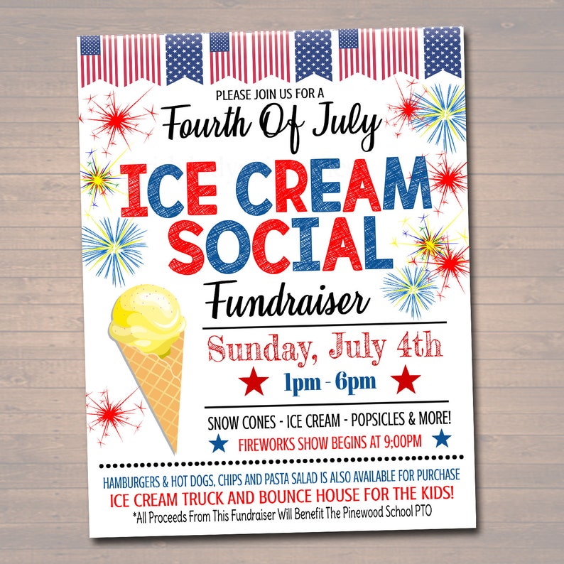 May include: A Fourth of July ice cream social fundraiser flyer with a red, white, and blue color scheme. The flyer features an ice cream cone, fireworks, and the text "Fourth of July Ice Cream Social Fundraiser" and "Sunday, July 4th 1pm-6pm".