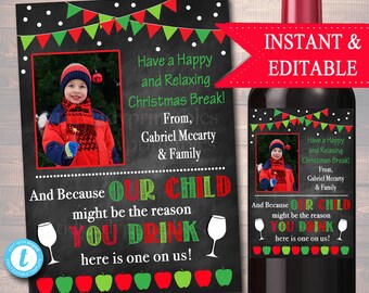 EDITABLE Christmas Teacher Gift End of School Year Wine Label INSTANT DOWNLOAD, Teacher Appreciation Printable Wine Label, Gift From Student