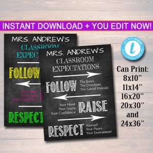 May include: Blackboard classroom expectations sign with the text "Mrs. Andrew's Classroom Expectations: Follow the Rules, the Directions, the School Policies, Raise Yourself, Your Peers, Your Environment, Respect Your Hand, Your Goals, Your Confidence". The sign is editable and can be printed in various sizes: 8x10 inches, 11x14 inches, 16x20 inches, 20x30 inches, and 24x36 inches.