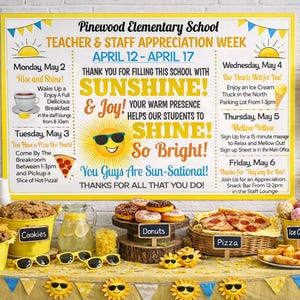 May include: A festive display for Teacher & Staff Appreciation Week, featuring a banner with event details, balloons, and various treats like cookies, donuts, pizza, and ice cream. The color scheme is yellow and white.