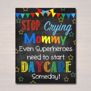 Stop Crying Mom Daycare Photo Prop: Superhero Chalkboard Sign (Instant Download)