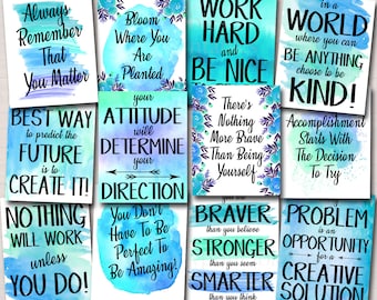 May include: Ten watercolor-style motivational posters with blue and purple backgrounds. The posters feature inspirational quotes such as "Always Remember That You Matter", "Bloom Where You Are Planted", "Work Hard and Be Nice", "In a World Where You Can Be Anything Choose to Be Kind!" and "You Don't Have To Be Perfect To Be Amazing!"