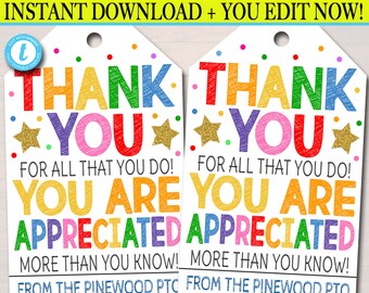 May include: Two printable gift tags with a rainbow coloured thank you message. The text reads "Thank You for all that you do! You are appreciated more than you know!" with gold stars and the words "From the Pinewood PTC".