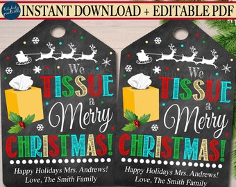 Puede incluir: Dos etiquetas de regalo estilo pizarra con una caja de pañuelos y el texto "We Tissue a Merry Christmas!" Las etiquetas están decoradas con copos de nieve, acebo y un Papá Noel en un trineo. El texto "Happy Holidays Mrs. Andrews! Love, The Smith Family" está en la parte inferior de cada etiqueta.
