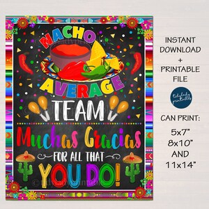 Fiesta Appreciation Sign, Nacho Average Team Muchas Gracias For All you Do, Appreciation Week Luncheon, Decor Printable INSTANT DOWNLOAD