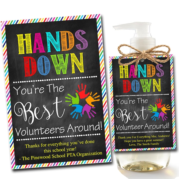 EDITABLE Soap Label Tags, End of School Year Vounteer Gift INSTANT DOWNLOAD Printable Volunteer Appreciation Hands Down Best Around Charity