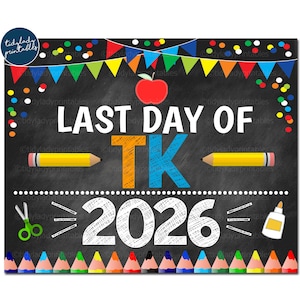 Último día de TK Sign 2026: Pizarra escolar para fotos (descarga digital)