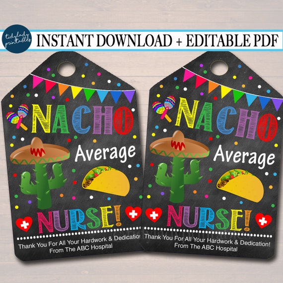 EDITABLE Nacho Average Nurse Appreciation Favor Thank you Gift Tags, Mexican Themed Medical Staff Nursing Editable Pdf File INSTANT DOWNLOAD Il_570xn