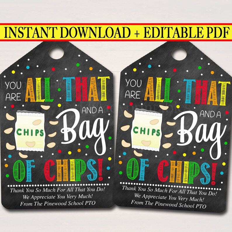 Printable Chip Tags, Thank You Labels INSTANT EDITABLE All That and a Bag of Chips Appreciation Gift, PTA Pto Teacher Staff Nurse Employee image 1