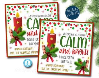 May include: Two Christmas gift tags with a red and green polka dot background. The tags feature a red candle with a flame and a green holly sprig. The text on the tags reads "We hope your holidays are calm and bright!" and "We hope your holidays are calm and thanks for all that you do." The tags also include the text "Happy Holidays! Love, The Andrews Family."