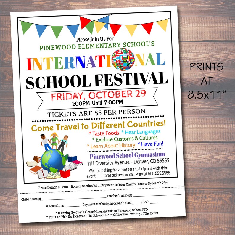 May include: A colorful flyer for Pinewood Elementary School's International School Festival on Friday, October 29th from 1:00 PM to 7:00 PM. The flyer features a globe with flags, a school building, and children. Tickets are $5 per person. The event will be held at the Pinewood School Gymnasium, 1111 Diversity Avenue, Denver, CO 55555.
