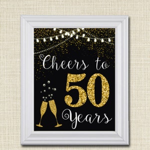 Cheers to Fifty Years, Cheers to 50 Years, 50th Wedding Sign, 50th Birthday Sign, 50th Party Decorations, 50th Anniversary, INSTANT DOWNLOAD