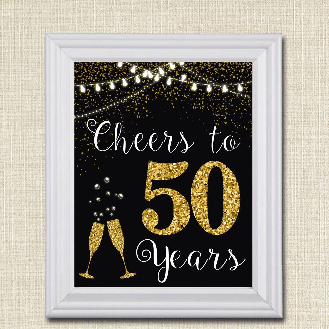 Cheers to Fifty Years Cheers to 50 Years 50th Wedding Sign | Etsy