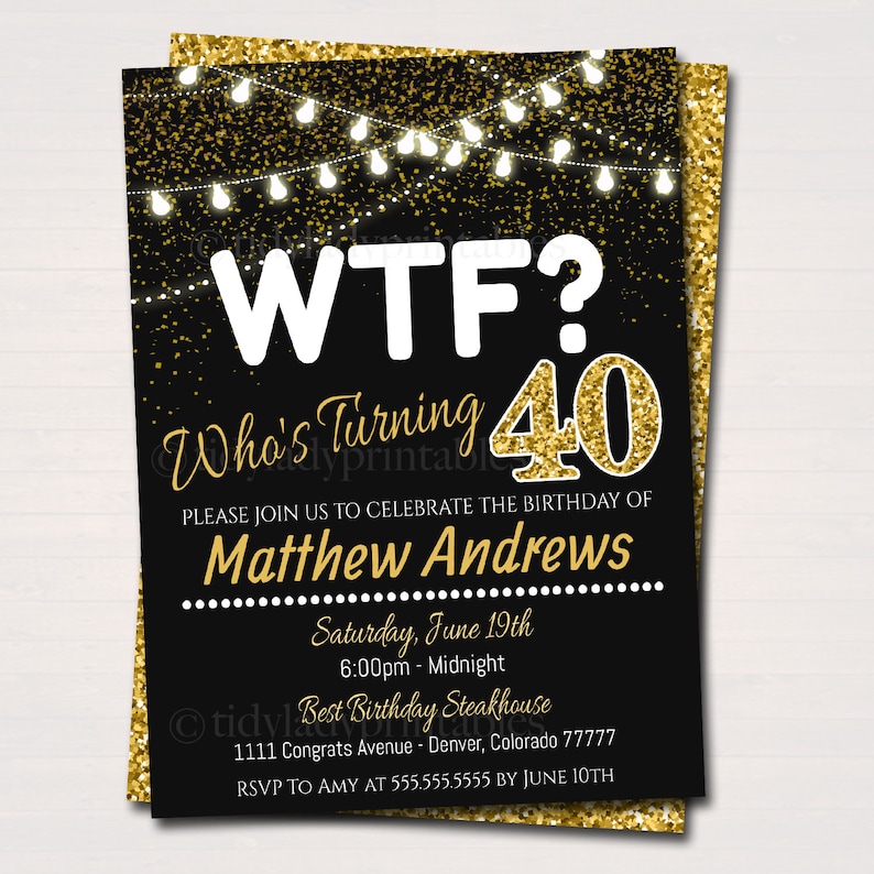 40th Birthday Party Invitation, WTF Birthday Printable Cheers to Forty Years, Digital 40th EDITABLE Printable Invite, Black & Gold Party image 3