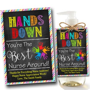 EDITABLE Soap Label Tags, End of School Year Nurse Gift, INSTANT DOWNLOAD, Printable Nurse Appreciation, Hands Down Best Nurse Around Tags