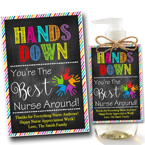 EDITABLE Soap Label Tags, End of School Year Nurse Gift, INSTANT DOWNLOAD, Printable Nurse Appreciation, Hands Down Best Nurse Around Tags Il_570xn