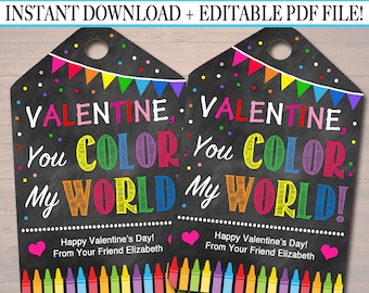 May include: Two printable Valentine's Day gift tags with a chalkboard background. The tags feature colorful text that reads "Valentine, You Color My World!" with a row of colorful crayons at the bottom. The text "Happy Valentine's Day! From Your Friend Elizabeth" is also included on each tag.