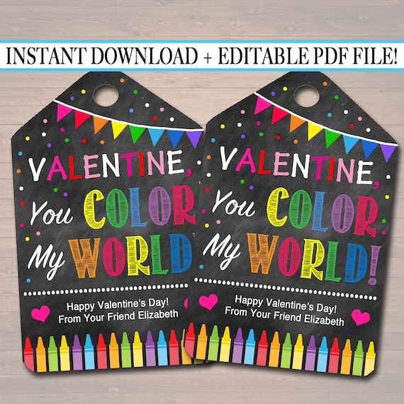 Editable Crayon Valentine S Day Gift s Friend Classroom You Color My World Printable Editable Valentine Marker s Instant Download By Tidylady Printables Catch My Party