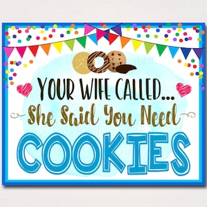Cartel de Cookie Booth, Esposa Llamó y Dijo Que Necesita Cookie Banner, Cookie Booth Poster, Cookie Sale, DESCARGA INSTANTÁNEA Stand de recaudación de fondos