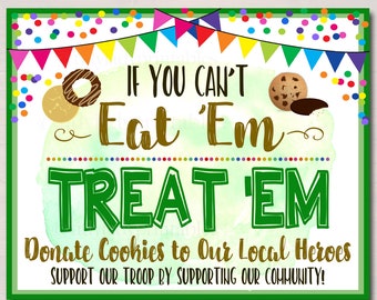 Cookie Booth Sign If You Can't Eat 'Em Treat 'Em, Donate Cookies to Heroes, Police Firefighter Printable Cookie Drop Banner INSTANT DOWNLOAD