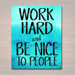 Inspirational Watercolor Printable Poster, School Counselor Teacher Social Worker Classroom Blue Office Decor, Work Hard & Be Nice to People
